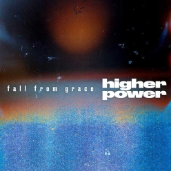 Higher Power - Fall From Grace